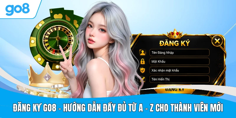 Đăng Ký GO8