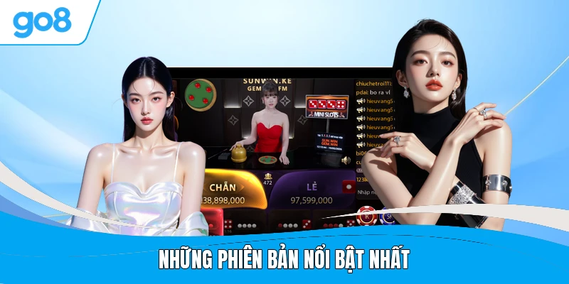 Những phiên bản nổi bật nhất