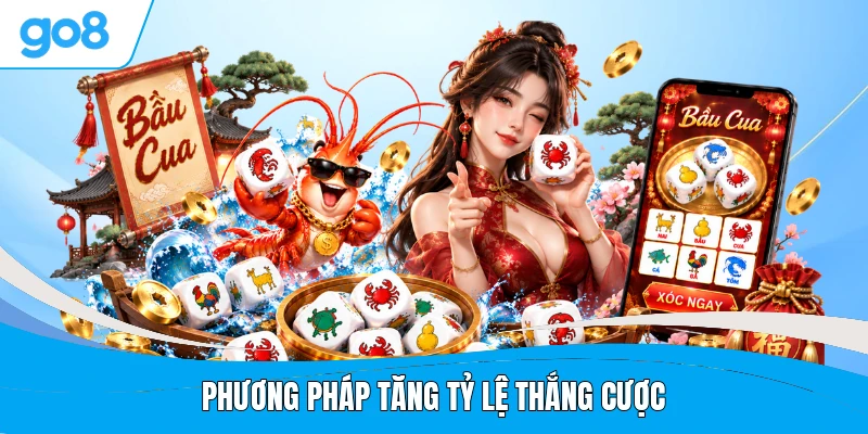 Phương pháp tăng tỷ lệ thắng cược